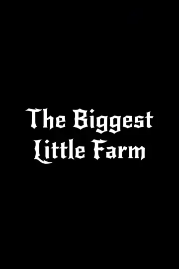 Poster to the movie "The Biggest Little Farm" #1192215
