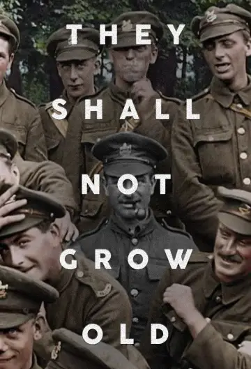 Poster to the movie "They Shall Not Grow Old" #1019370