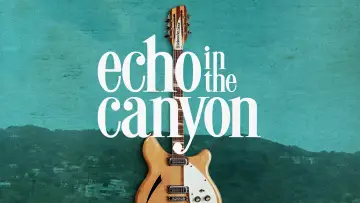 Backdrop to the movie "Echo in the Canyon" #1067203