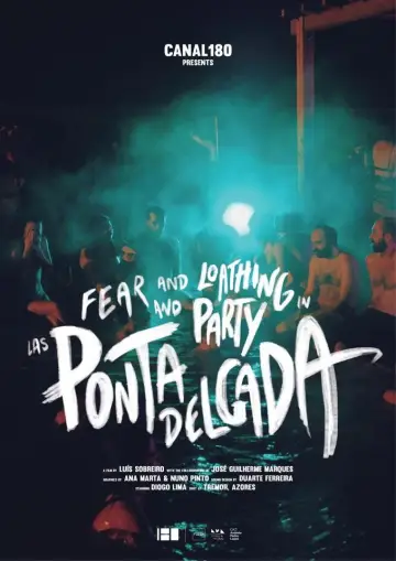 Poster to the movie "Fear and Loathing and Party in Las Ponta Delgada" #944946