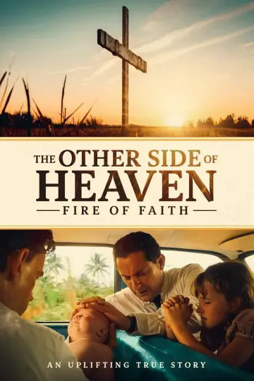 Poster to the movie "The Other Side of Heaven 2: Fire of Faith" #1010744