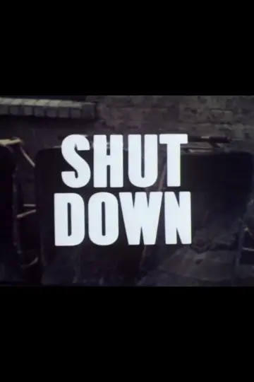 Poster to the movie "Shut Down" #1164036