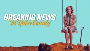 Backdrop to the movie "Breaking News in Yuba County" #1202994