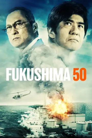 Poster to the movie "Fukushima 50" #1056910