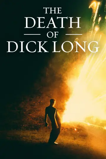 Poster to the movie "The Death of Dick Long" #1062358
