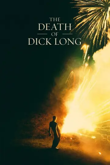 Poster to the movie "The Death of Dick Long" #1062362