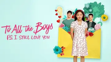 Backdrop to the movie "To All the Boys: P.S. I Still Love You" #812335