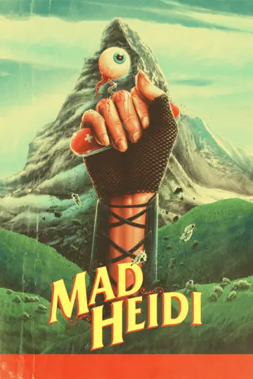 Poster to the movie "Mad Heidi" #1018969