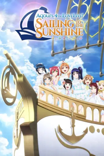 Poster to the movie "Aqours 4th LoveLive! ~Sailing to the Sunshine~" #1181116