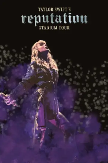 Poster to the movie "Taylor Swift: Reputation Stadium Tour" #749235