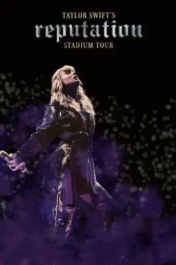 Poster to the movie "Taylor Swift: Reputation Stadium Tour" #749236