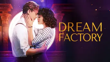 Backdrop to the movie "Dream Factory" #1106222