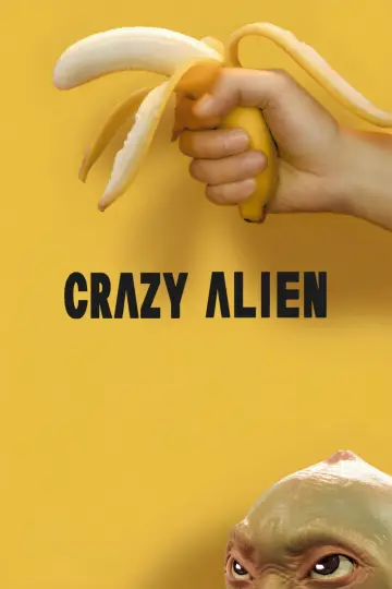 Crazy Alien poster