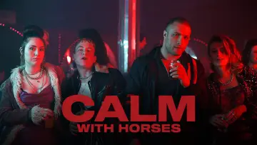 Backdrop to the movie "Calm with Horses" #356029