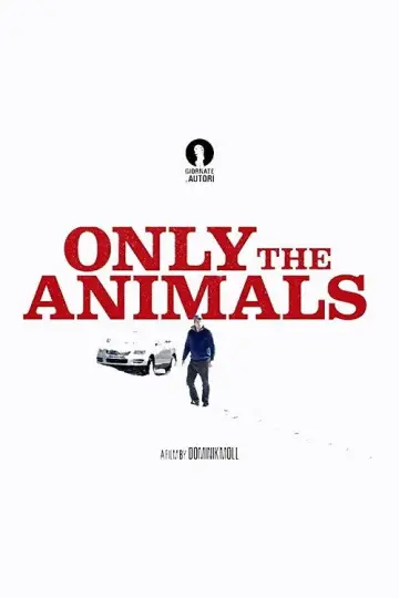 Poster to the movie "Only the Animals" #1030003