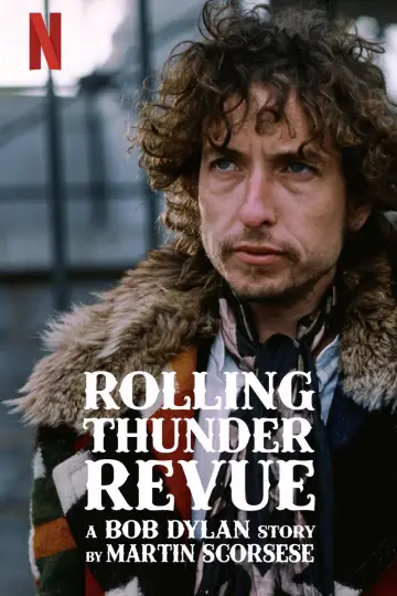 Poster to the movie "Rolling Thunder Revue: A Bob Dylan Story by Martin Scorsese" #1098657