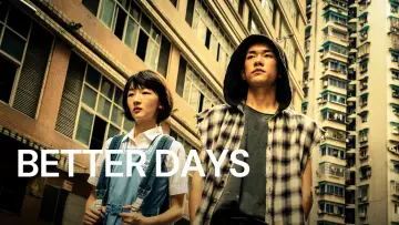 Backdrop to the movie "Better Days" #750163