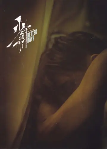 Poster to the movie "Better Days" #750178