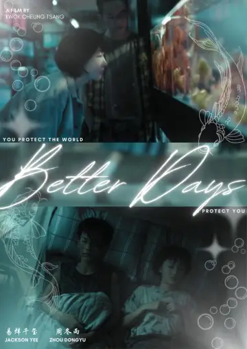 Poster to the movie "Better Days" #918393