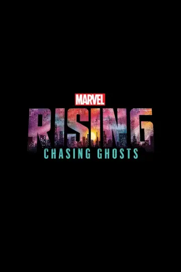 Poster to the movie "Marvel Rising: Chasing Ghosts" #1045115