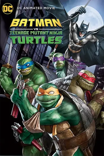 Poster to the movie "Batman vs Teenage Mutant Ninja Turtles" #237144