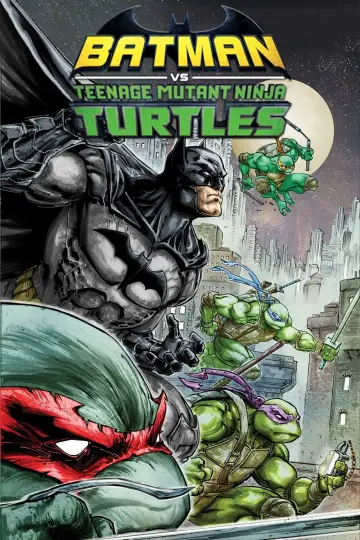 Poster to the movie "Batman vs Teenage Mutant Ninja Turtles" #237155