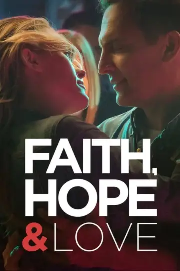 Poster to the movie "Faith, Hope & Love" #1065925