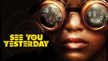 Backdrop to the movie "See You Yesterday" #1088830