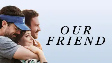 Backdrop to the movie "Our Friend" #1028758