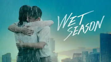 Backdrop to the movie "Wet Season" #1032928