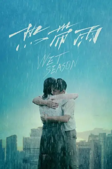 Poster to the movie "Wet Season" #1032932