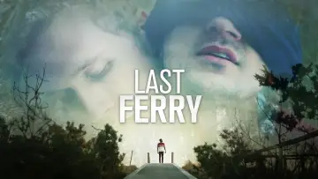 Backdrop to the movie "Last Ferry" #1126119