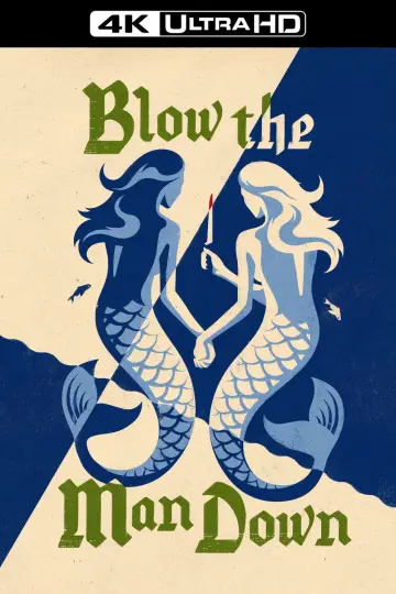 Poster to the movie "Blow the Man Down" #1066657