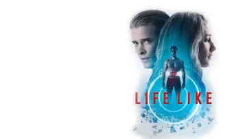 Backdrop to the movie "Life Like" #733650