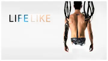 Backdrop to the movie "Life Like" #733651