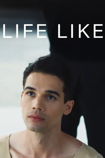 Poster to the movie "Life Like" #733666