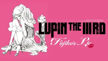 Backdrop to the movie "Lupin the IIIrd: Fujiko