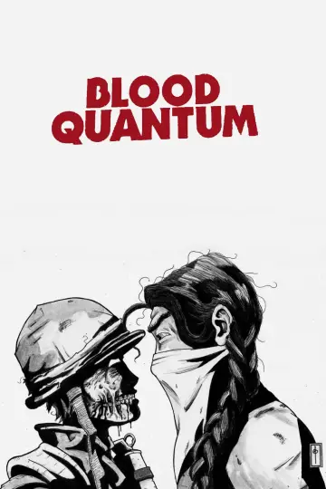 Poster to the movie "Blood Quantum" #1019557