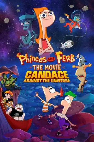 Poster to the movie "Phineas and Ferb the Movie: Candace Against the Universe" #898307