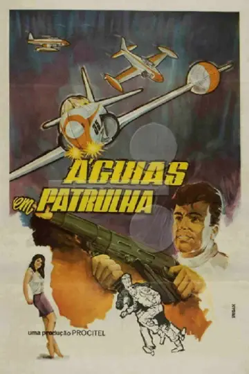 Poster to the movie "Águias em Patrulha" #1173965