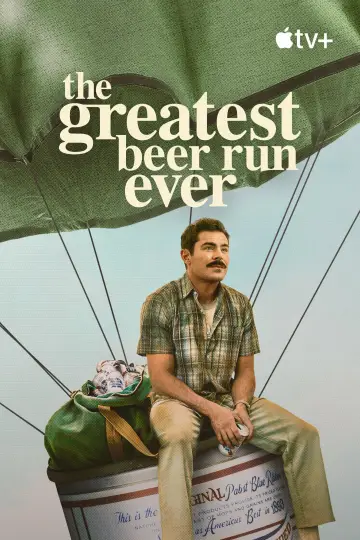 Poster to the movie "The Greatest Beer Run Ever" #894364