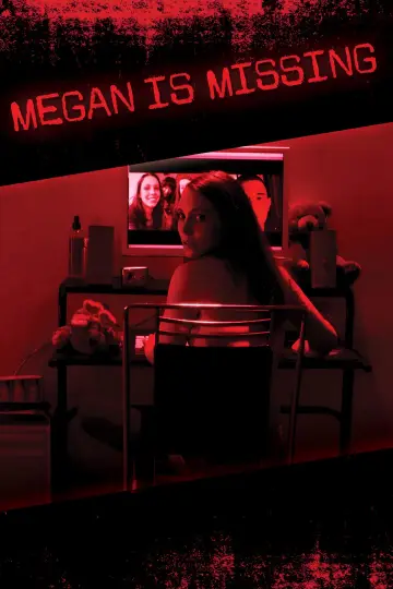 Poster to the movie "Megan Is Missing" #803950