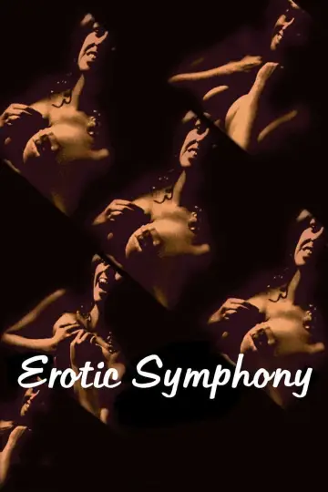 Poster to the movie "Erotic Symphony" #1157195