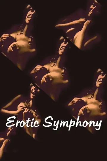 Poster to the movie "Erotic Symphony" #1157198