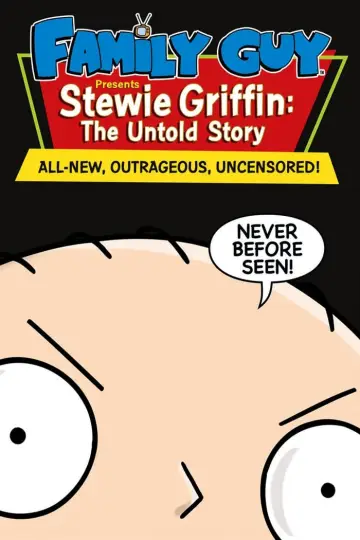 Poster to the movie "Stewie Griffin: The Untold Story" #252913