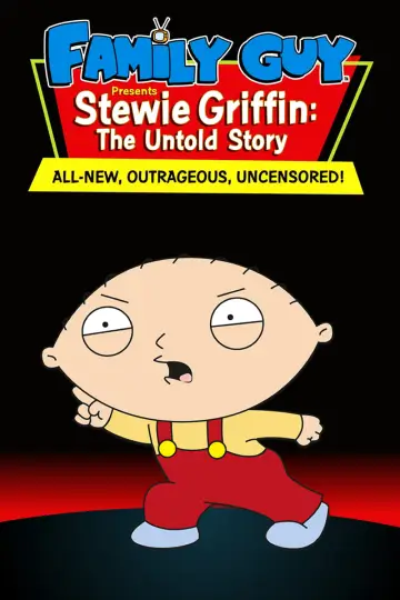 Poster to the movie "Stewie Griffin: The Untold Story" #252917
