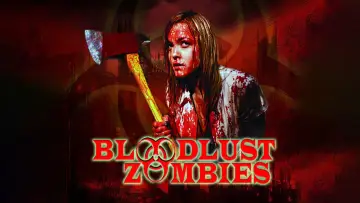 Backdrop to the movie "Bloodlust Zombies" #641837