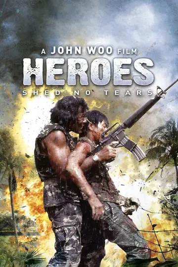 Poster to the movie "Heroes Shed No Tears" #942177