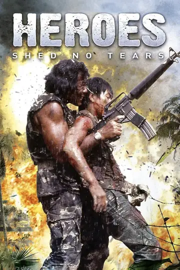 Poster to the movie "Heroes Shed No Tears" #942178