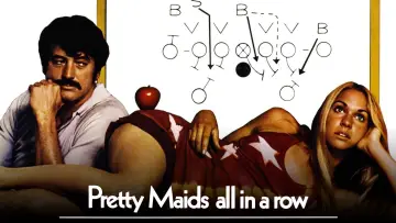 Backdrop to the movie "Pretty Maids All in a Row" #978263